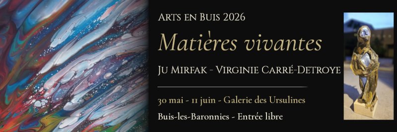 Matières vivantes — Exposition Ju Mirfak & Virginie Carré-Detroye - Bannière